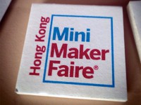 Hong Kong Mini Maker Faire：香港创客的20个瞬间